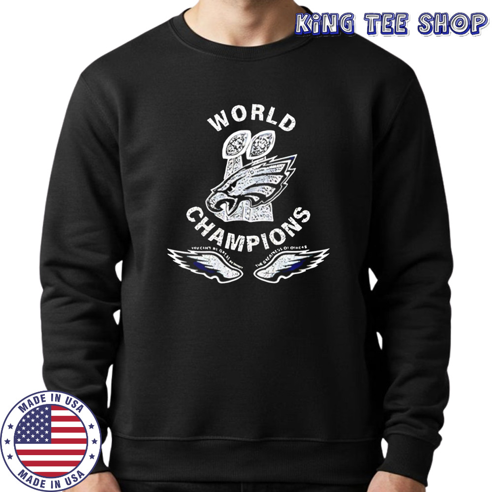 Philadelphia Eagles World Champions touch detailed together shirt Sweatshirt