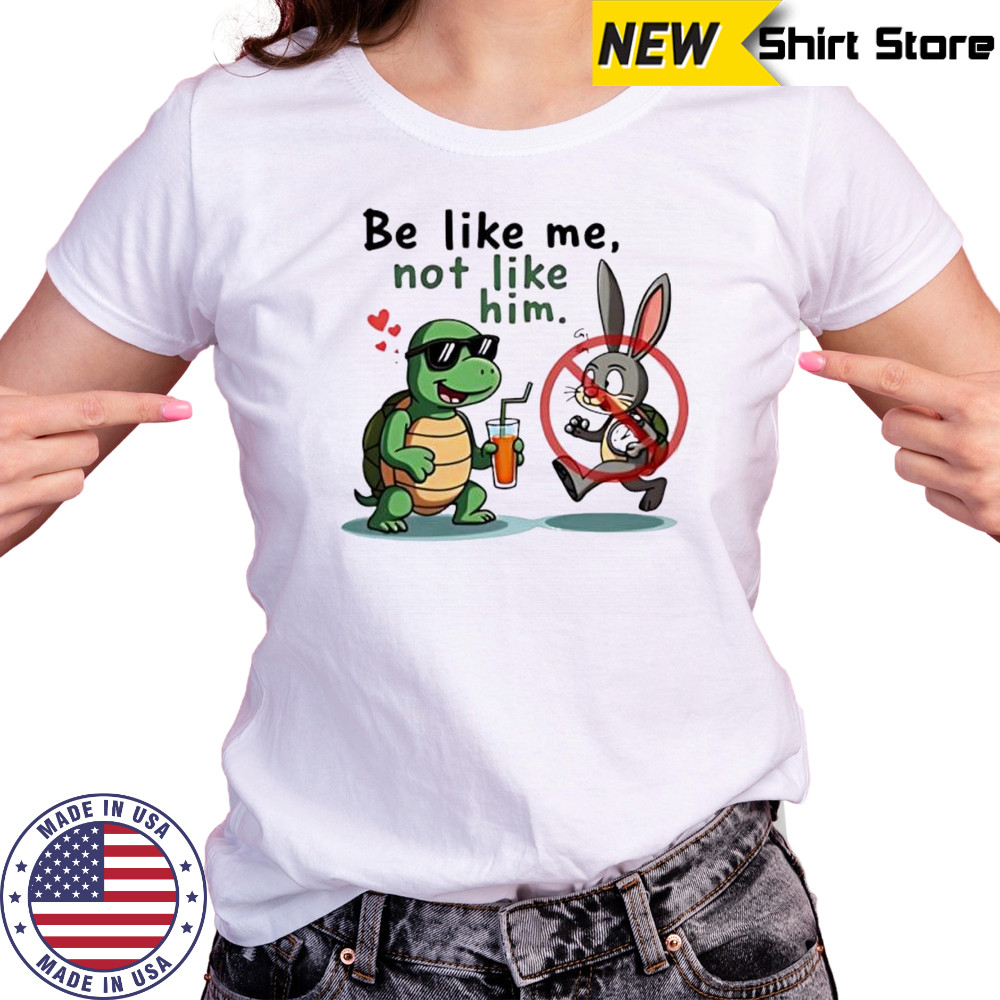 Turtle and Bunny Cartoon be like me not like him shirt Women's T-shirt