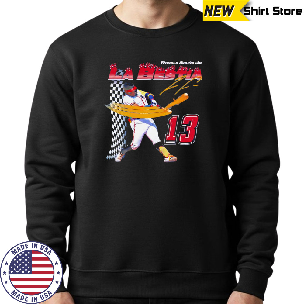 Acuña La Bestia shirt Sweatshirt