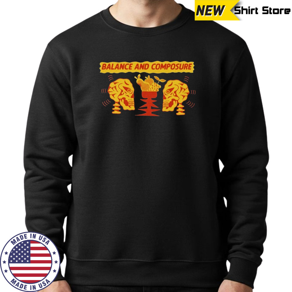 Balance And Composure Skullfruit T-shirt Sweatshirt