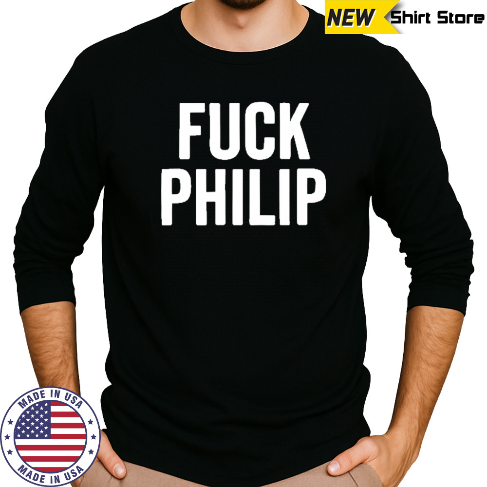 Duke Gomez Fuck Philip T-Shirt Long Sleeved