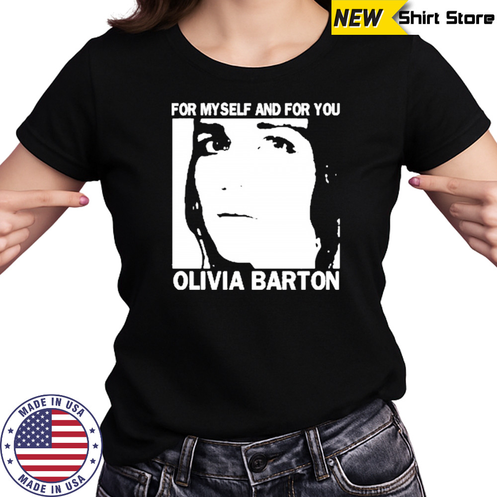 For Myself And For You Olivia Barton T-Shirt Women's T-shirt