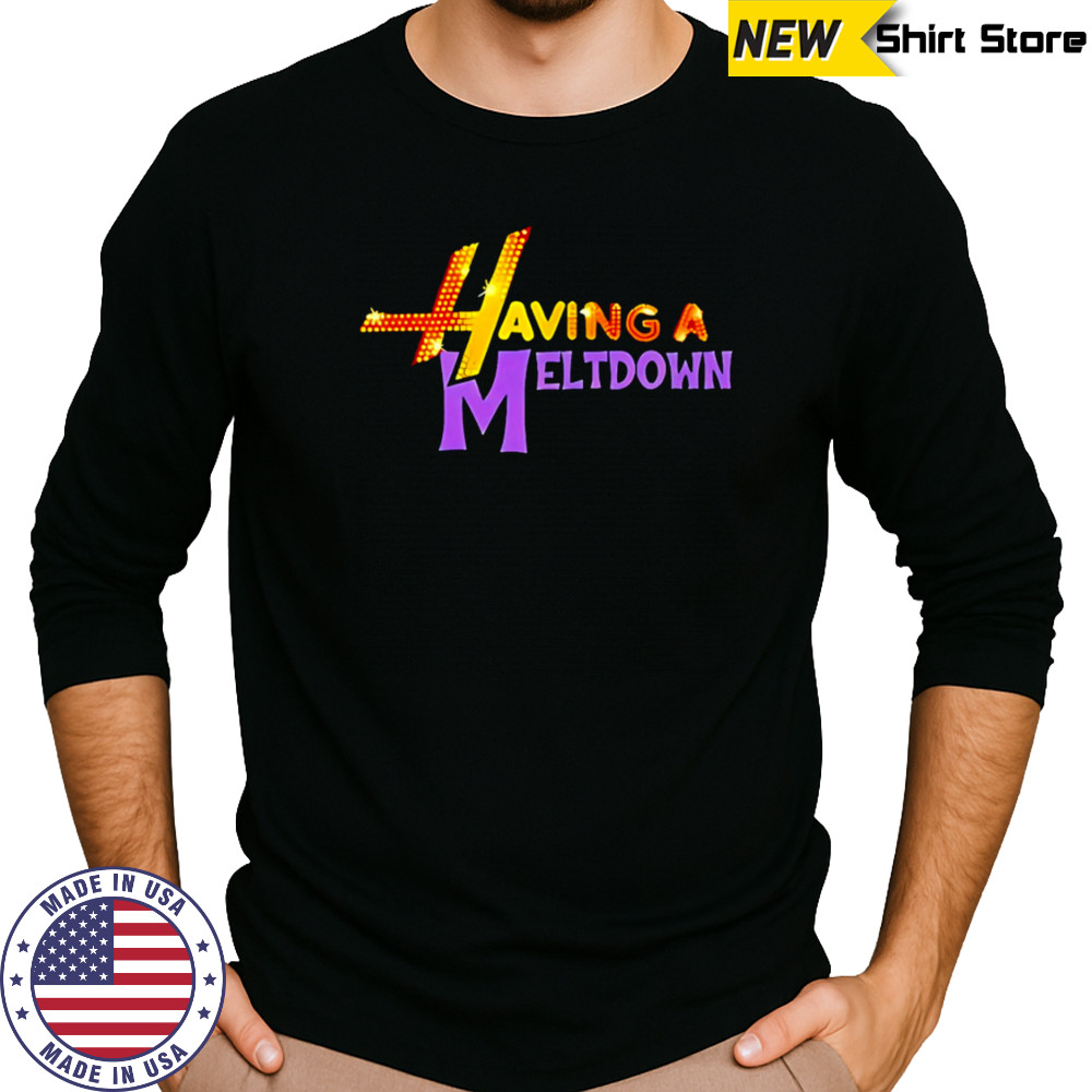 Having A Meltdown style simple shirt Long Sleeved