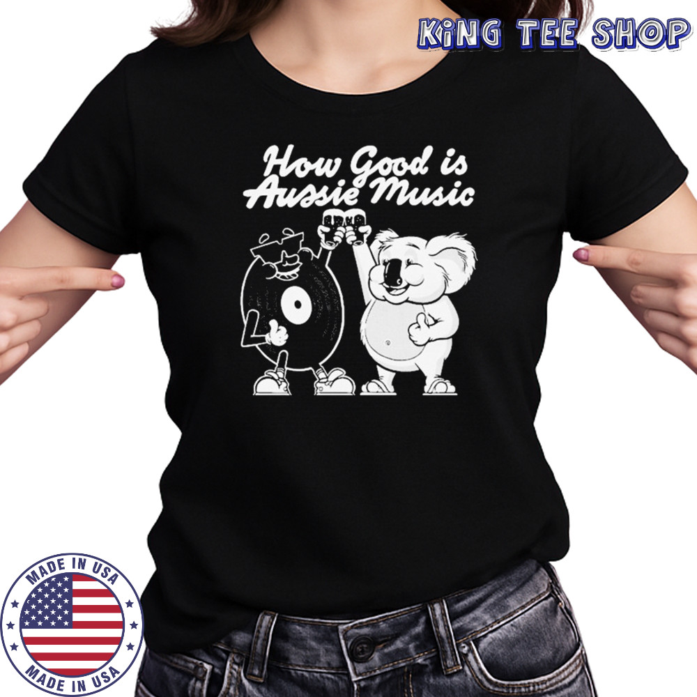 How Good Is Aussie Music Black T-shirt Women's T-shirt
