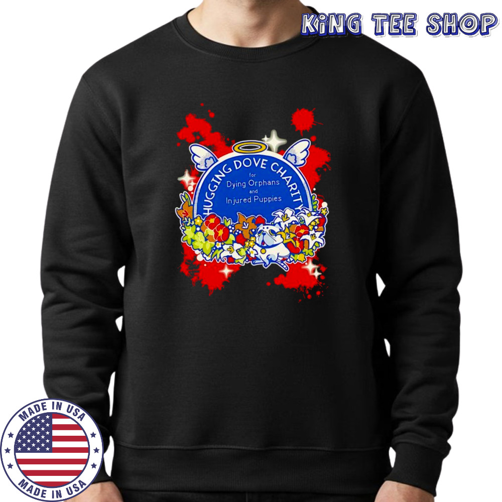 Hugging Dove Charity shirt Sweatshirt