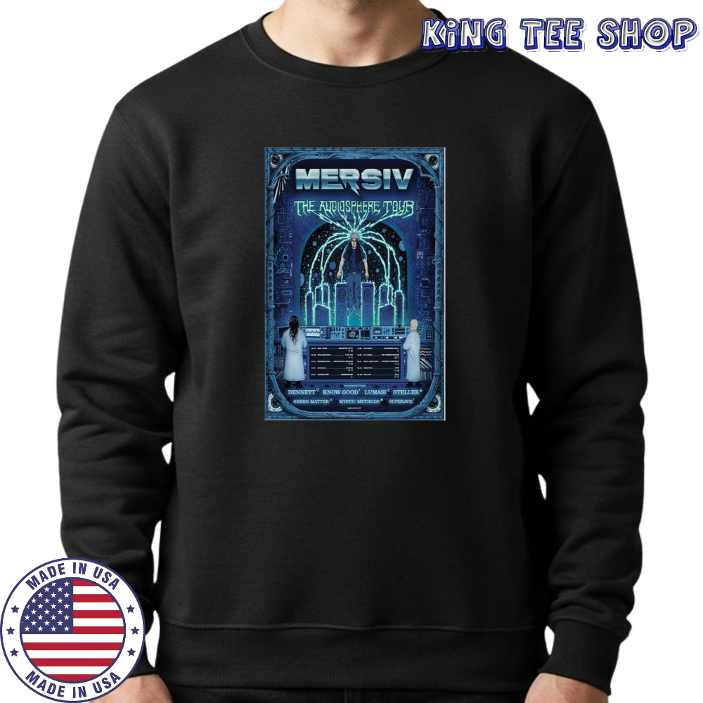Mersiv The Audiosphere Tour 2025 Poster T-Shirt Sweatshirt