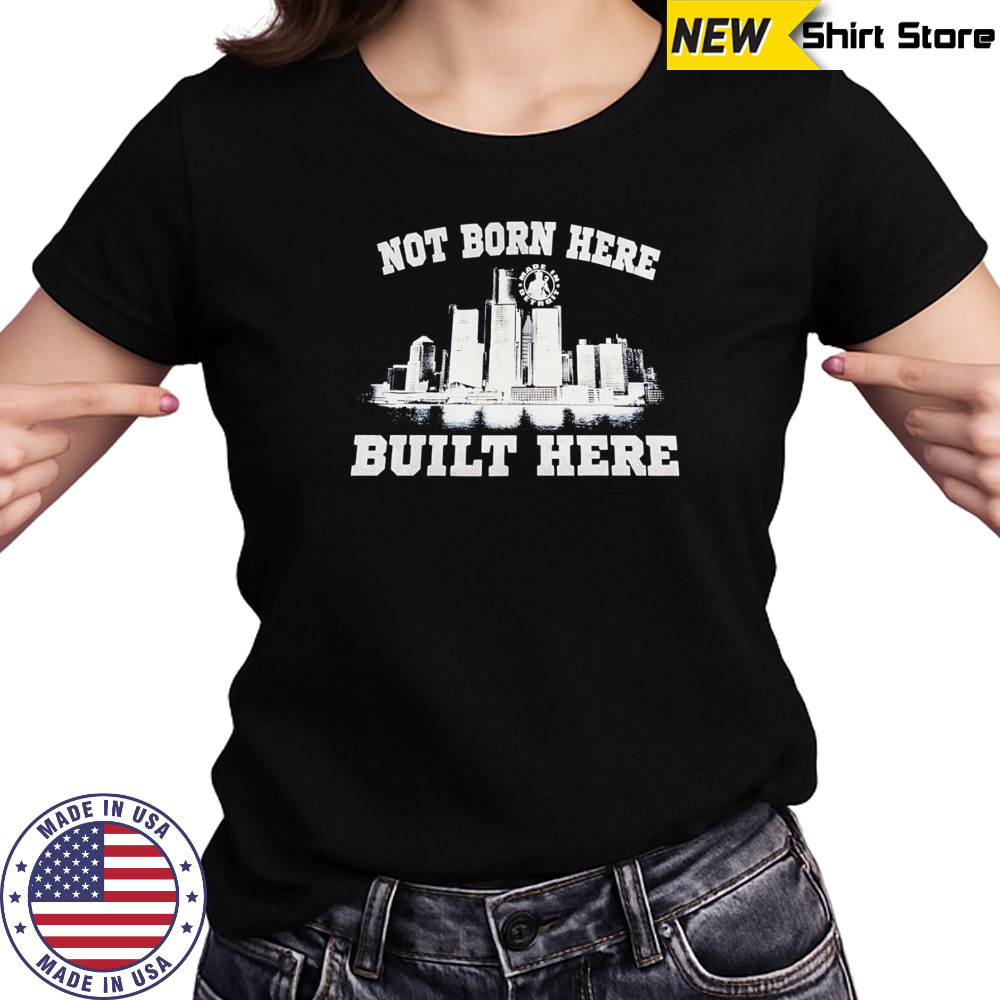 Not born here built here shirt Women's T-shirt