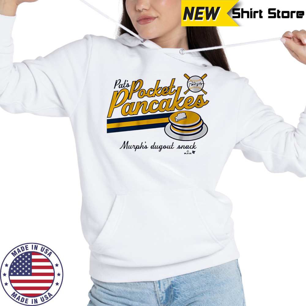 Pocket Pancakes Pat Murphy shirt Hoodie