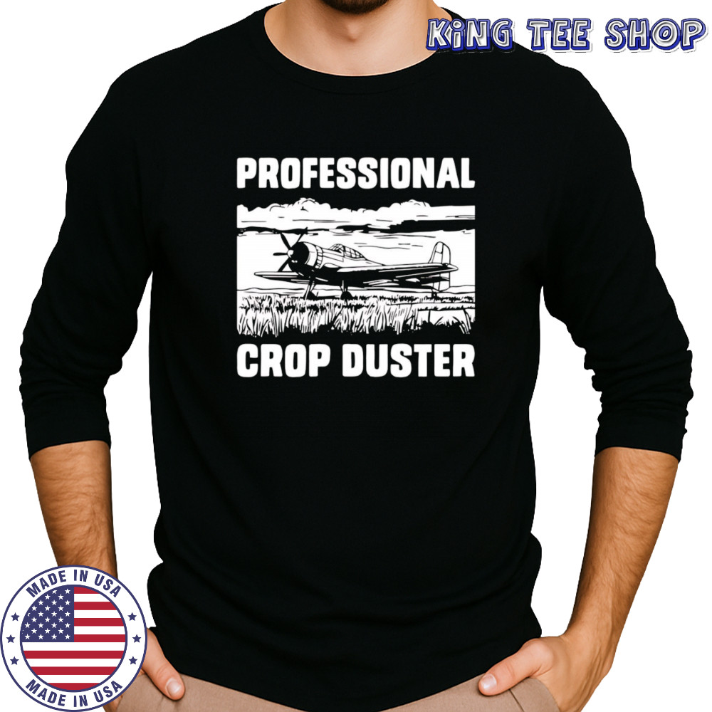 Professional crop duster shirt Long Sleeved