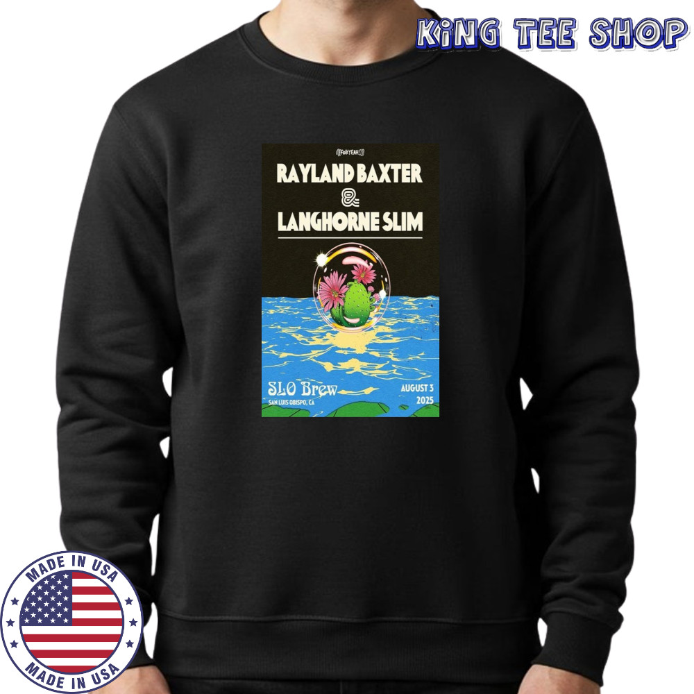 Rayland Baxter & Langhorne Slim San Luis Obispo 8.3.2025 Poster T-Shirt Sweatshirt
