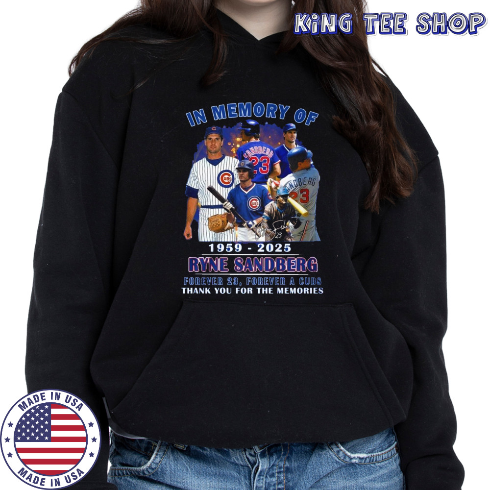 Ryne Sandberg Forever 23 Forever A Cubs Thank You For The Memories T-Shirt Hoodie