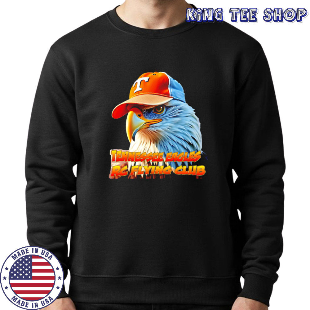 Tennessee Eagles RC Flying Club shirt Sweatshirt