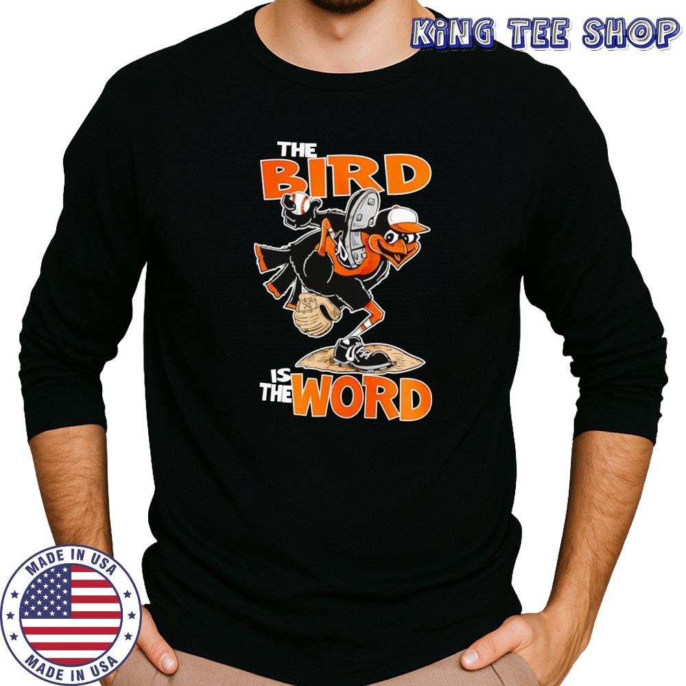 The Bird is the word shirt Long Sleeved