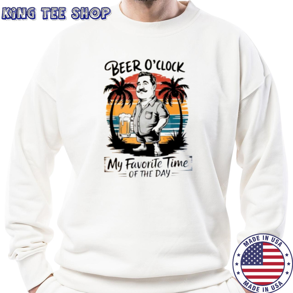 Beer O’clock my favorite time of the day vintage shirt Sweatshirt