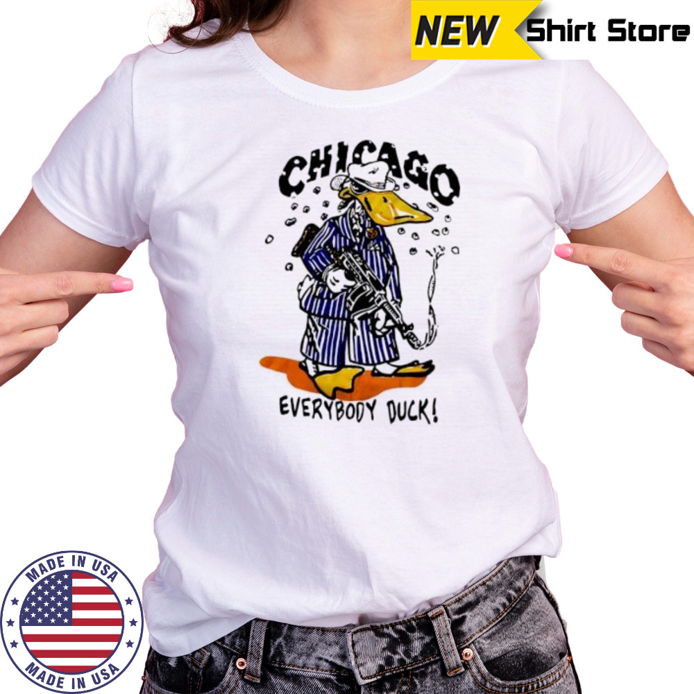 Chicago Everybody Duck shirt Women's T-shirt