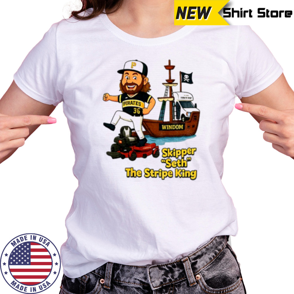 Dauri Moreta Pittsburgh Pirates Windom skipper seth the stripe king shirt Women's T-shirt