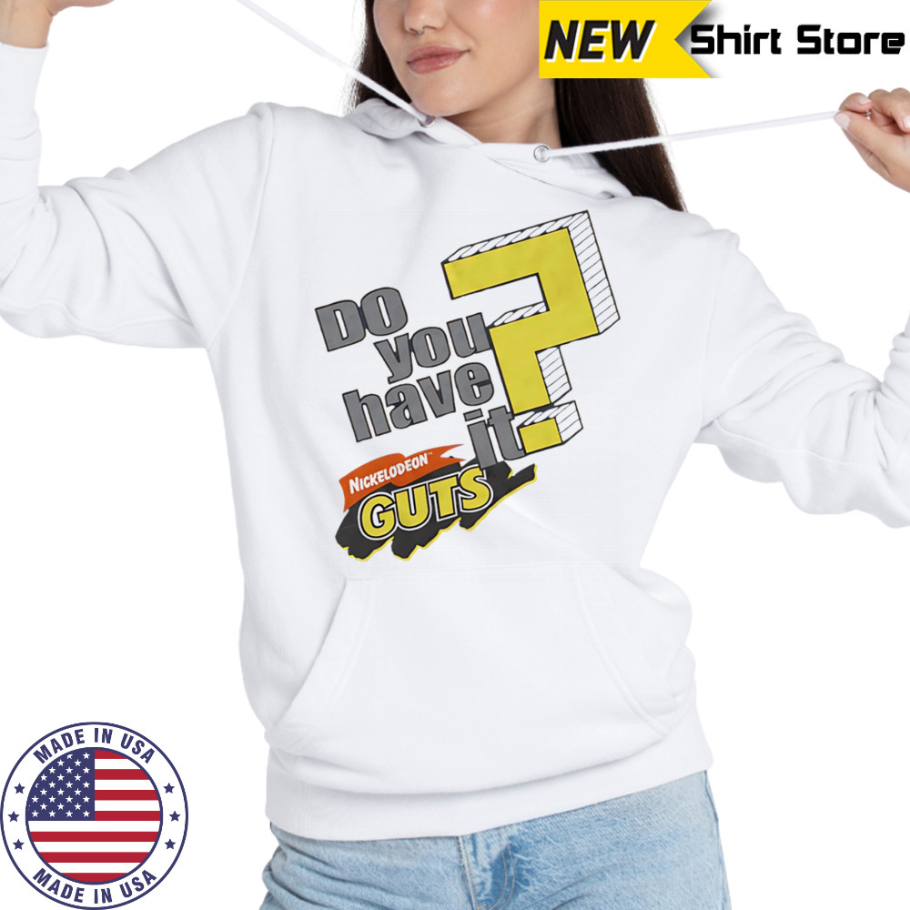 Do you have it nickelodeon guts shirt Hoodie