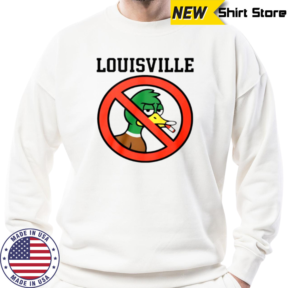 Duck Louisville no smoking shirt Sweatshirt