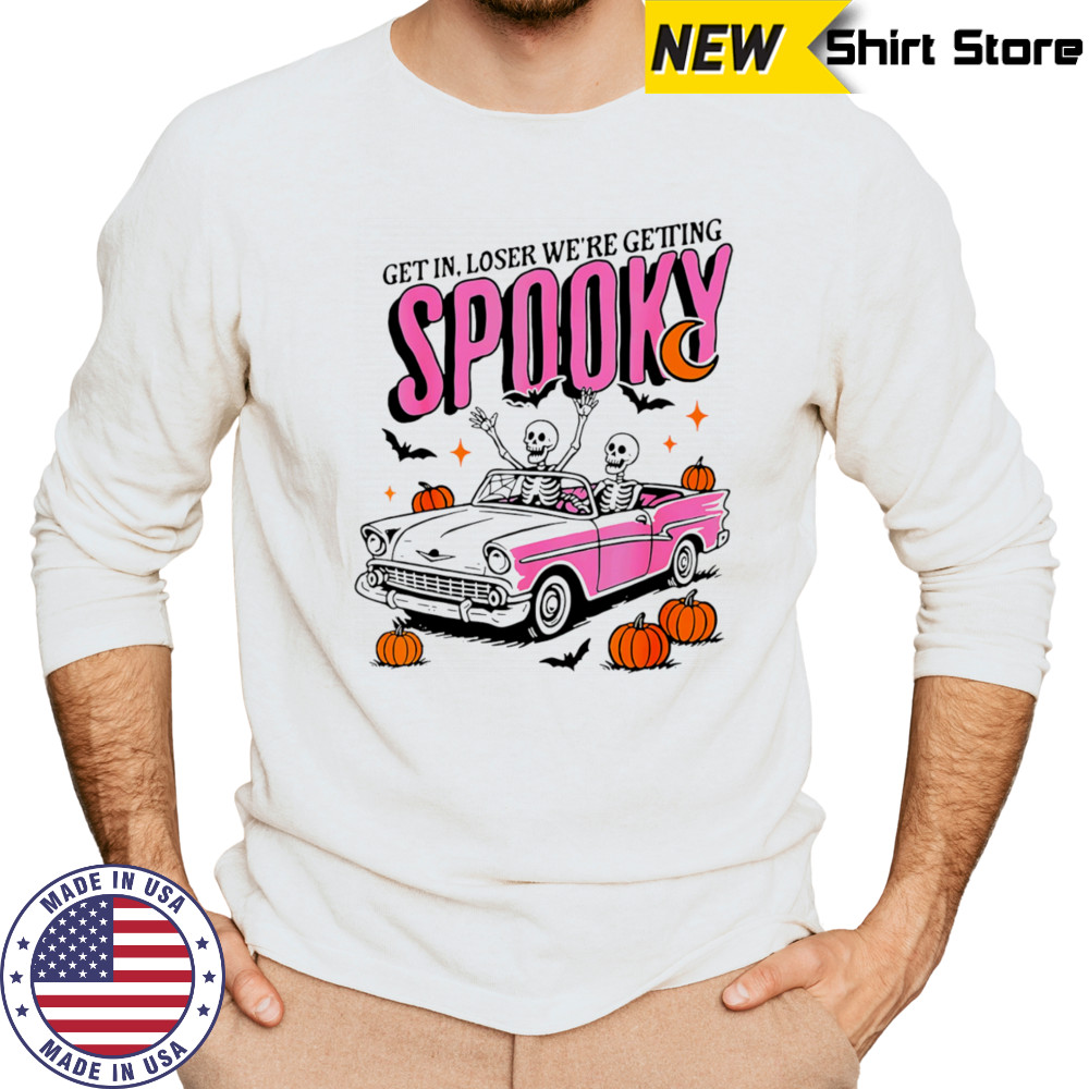 Get in losers we’re getting spooky Halloween shirt Long Sleeved