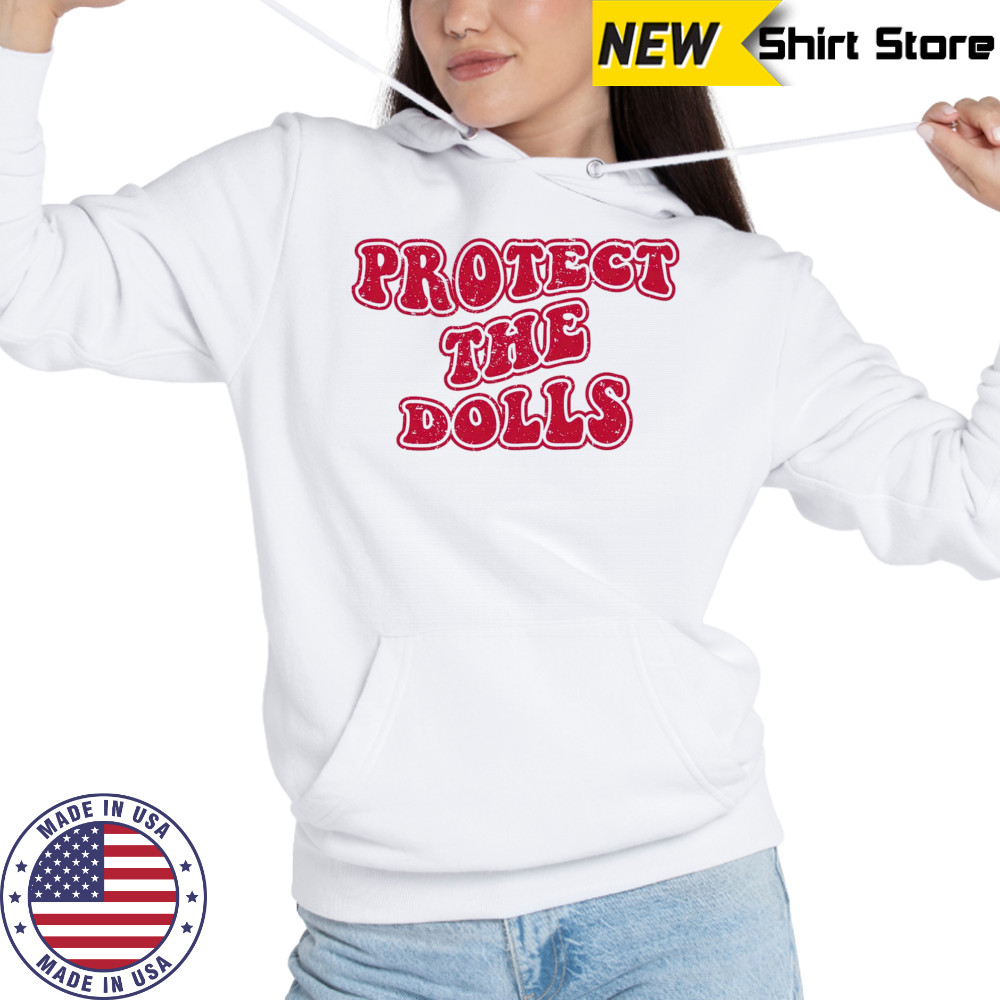 LGBT Protect The Dolls Shirt Hoodie