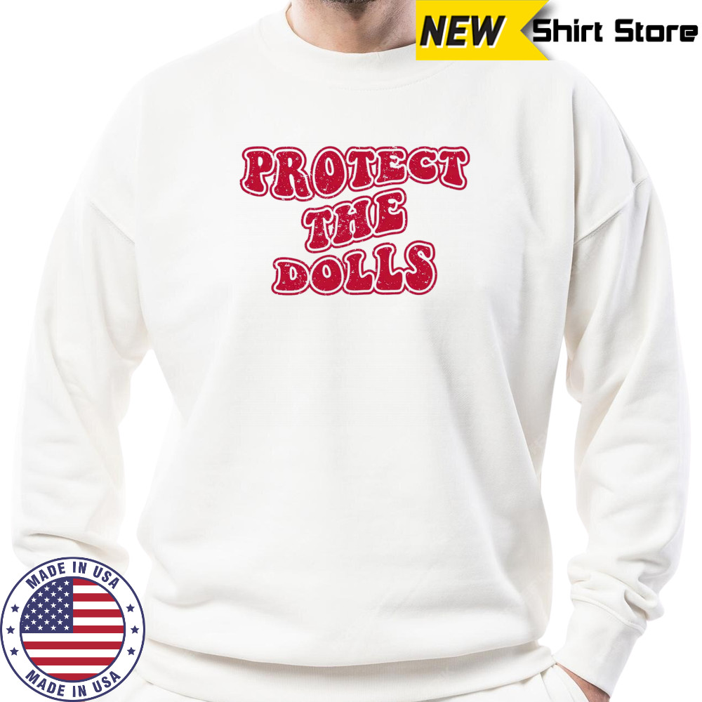 LGBT Protect The Dolls Shirt Sweatshirt