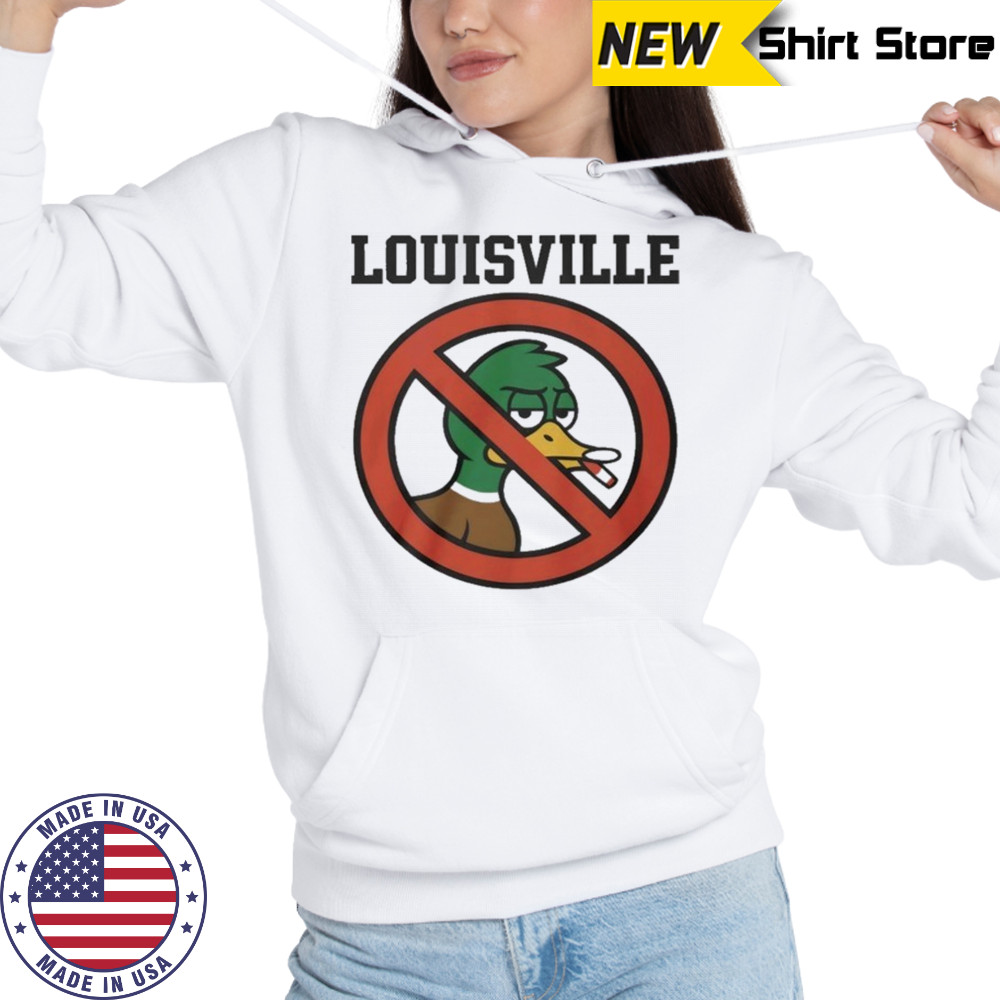Louisville No Smoking Duck T-Shirt Hoodie