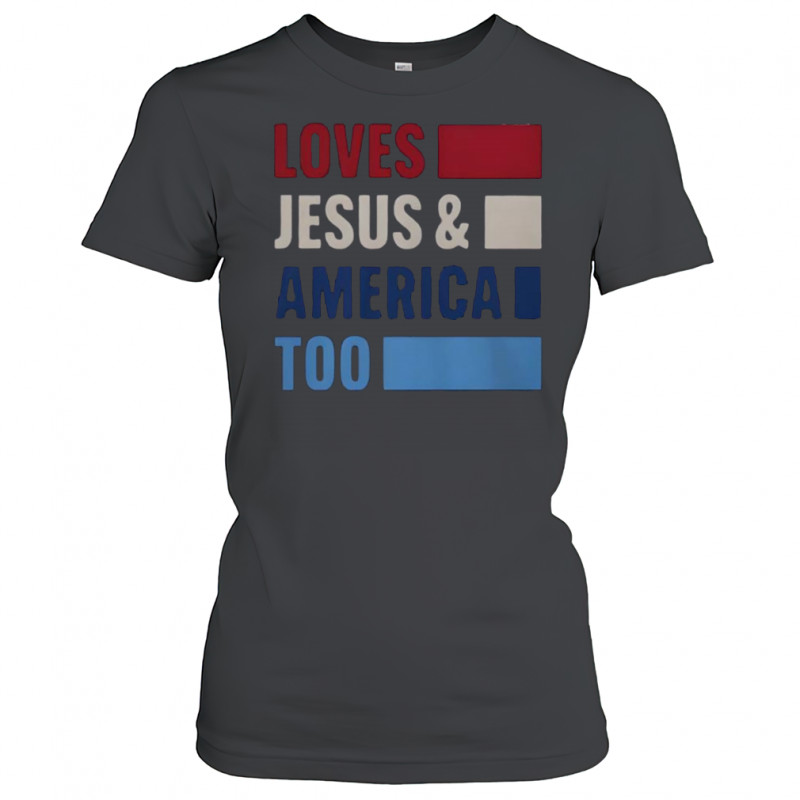 Loves Jesus And America Too Bold T-Shirt Women's T-shirt