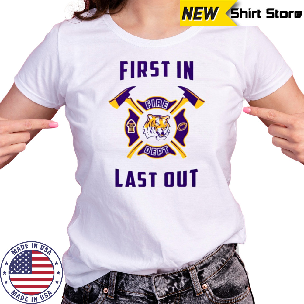 LSU Tigers first in fire dept last out 2025 shirt Women's T-shirt