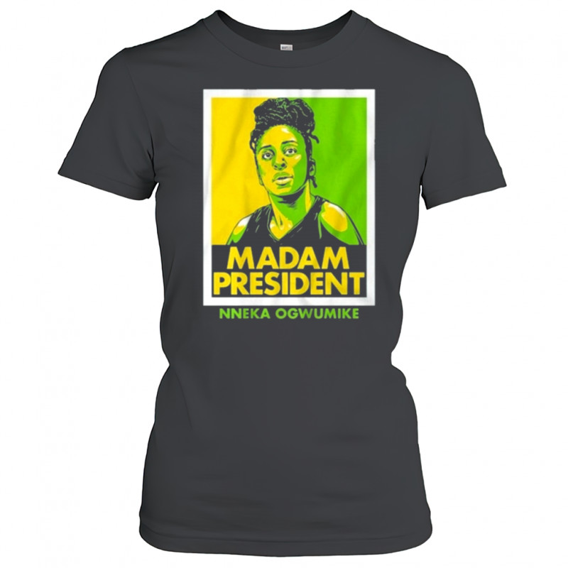 Nneka Ogwumike Madam President Shirt Women's T-shirt