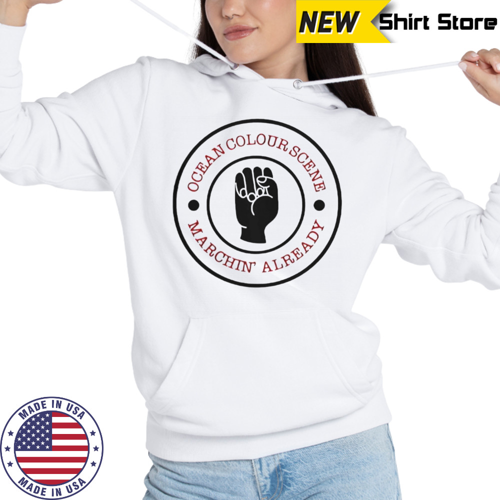 Ocsmusic Ocean Colour Scene Machine’ Already T-Shirt Hoodie