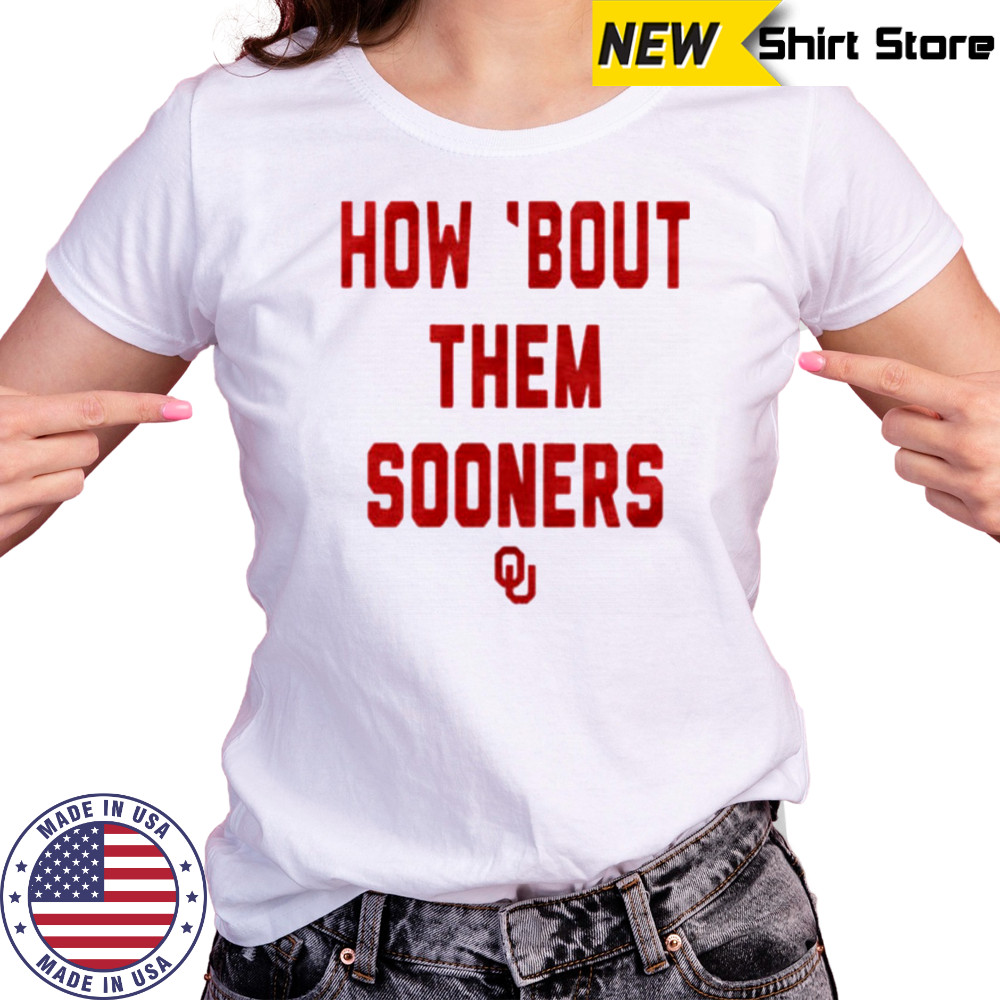 Oklahoma Sooners How Bout Them Sooners T Shirt Women's T-shirt