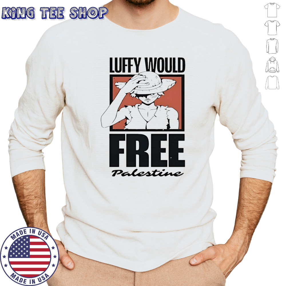 One Piece Luffy would free Palestine shirt Long Sleeved