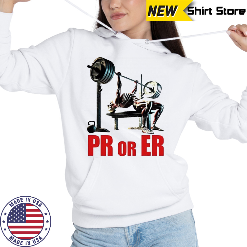 PR or ER skeleton weightlifting gym shirt Hoodie