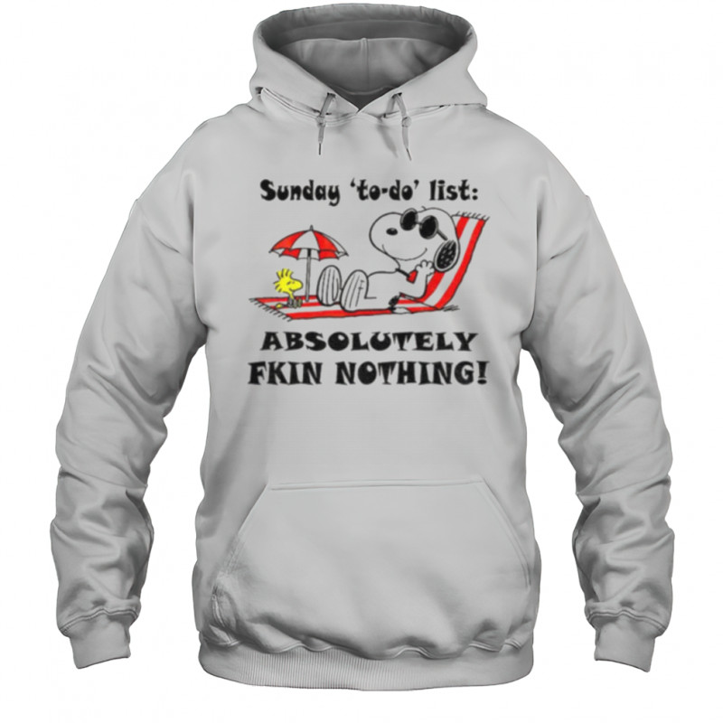 Snoopy and Woodstock sunday to do list absolutely fkin nothing summer shirt Hoodie