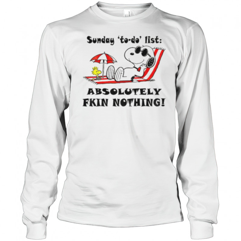Snoopy and Woodstock sunday to do list absolutely fkin nothing summer shirt Long Sleeved