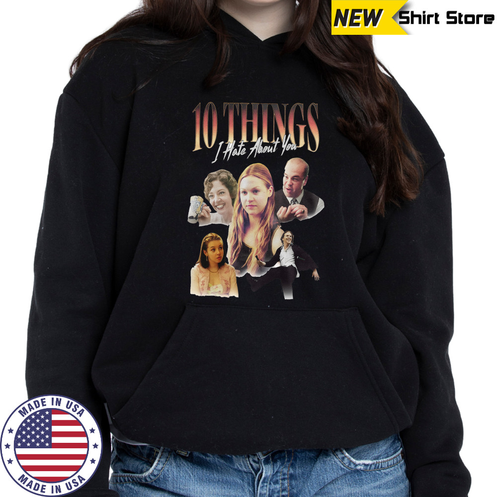 10 Things I Hate About You 90s T-Shirt Hoodie