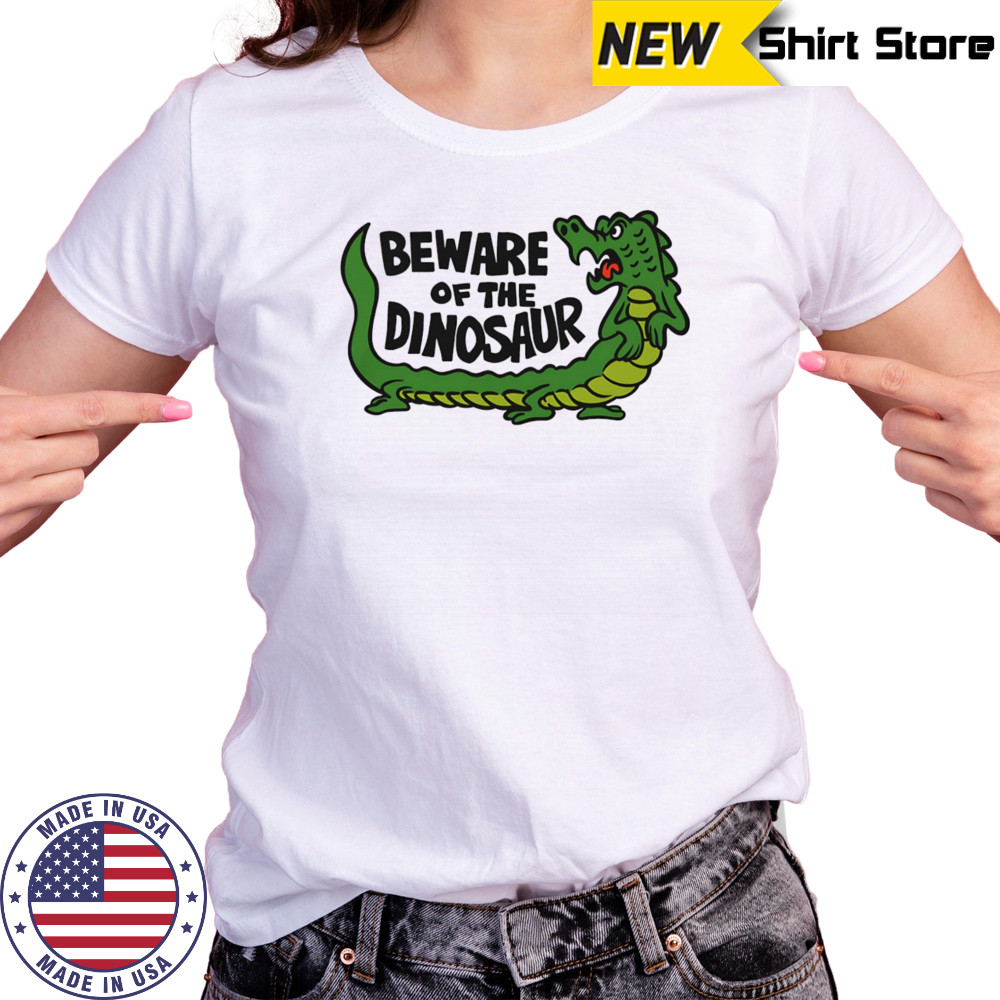 Beware of the dinosaur shirt Women's T-shirt