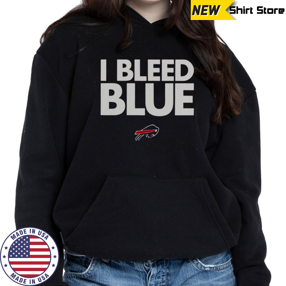 Buffalo Bills I Bleed Blue T-Shirt Hoodie