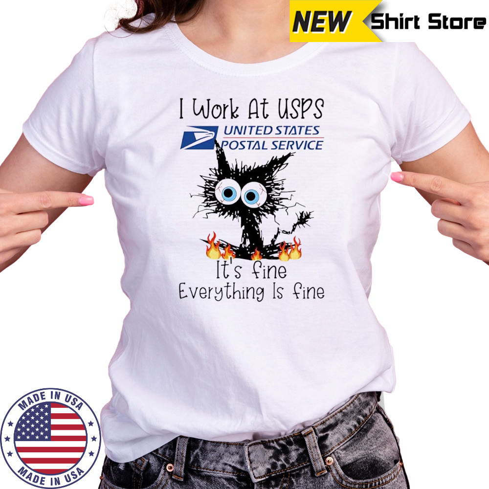 Cat I Work At USPS It’s Fine Everything Is Fine shirt Women's T-shirt