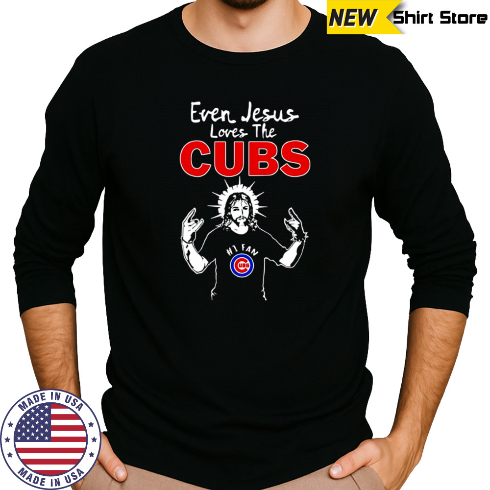 Chicago Cubs Baseball Even Jesus Loves The Cubs shirt Long Sleeved