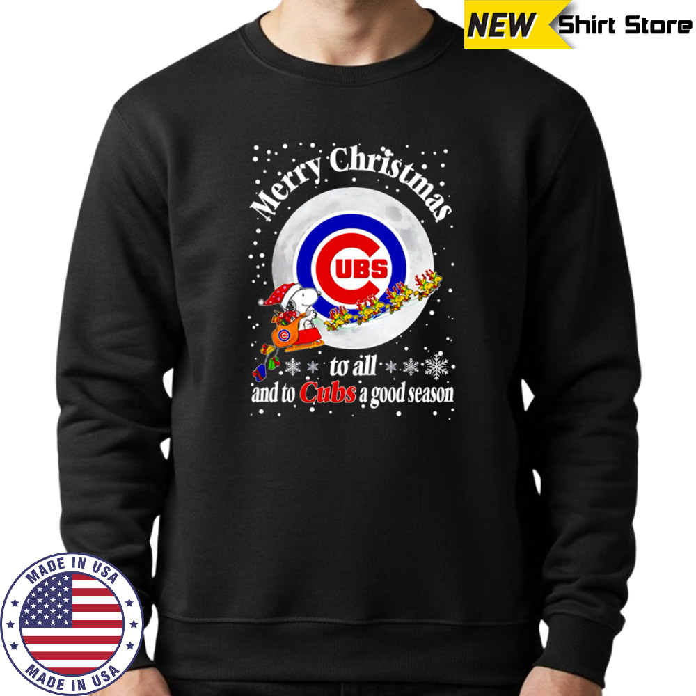 Chicago Cubs Merry Christmas To All And To Cubs A Good Season Baseball shirt Sweatshirt
