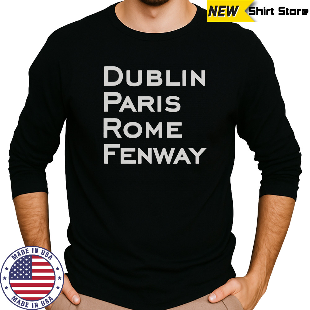 Dublin Paris Rome Fenway Boston Red Sox T-Shirt Long Sleeved