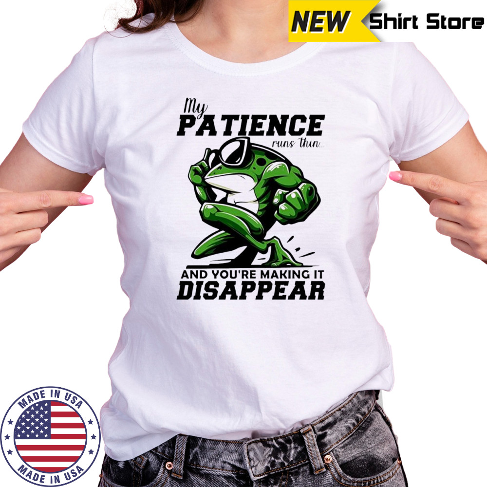 Frog my patience runs thin and you’re making it disappear shirt Women's T-shirt