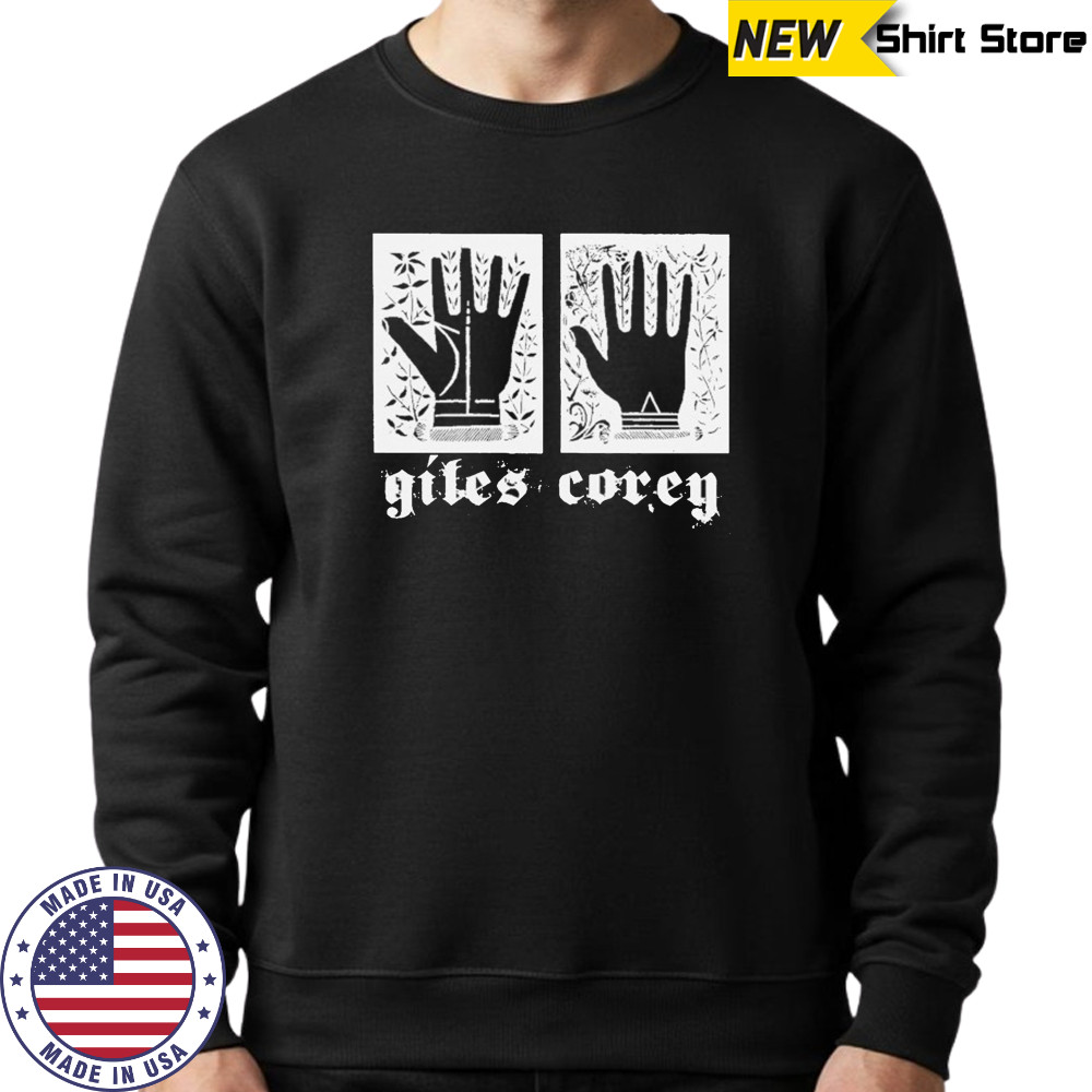 Giles Corey Hands T-shirt Sweatshirt