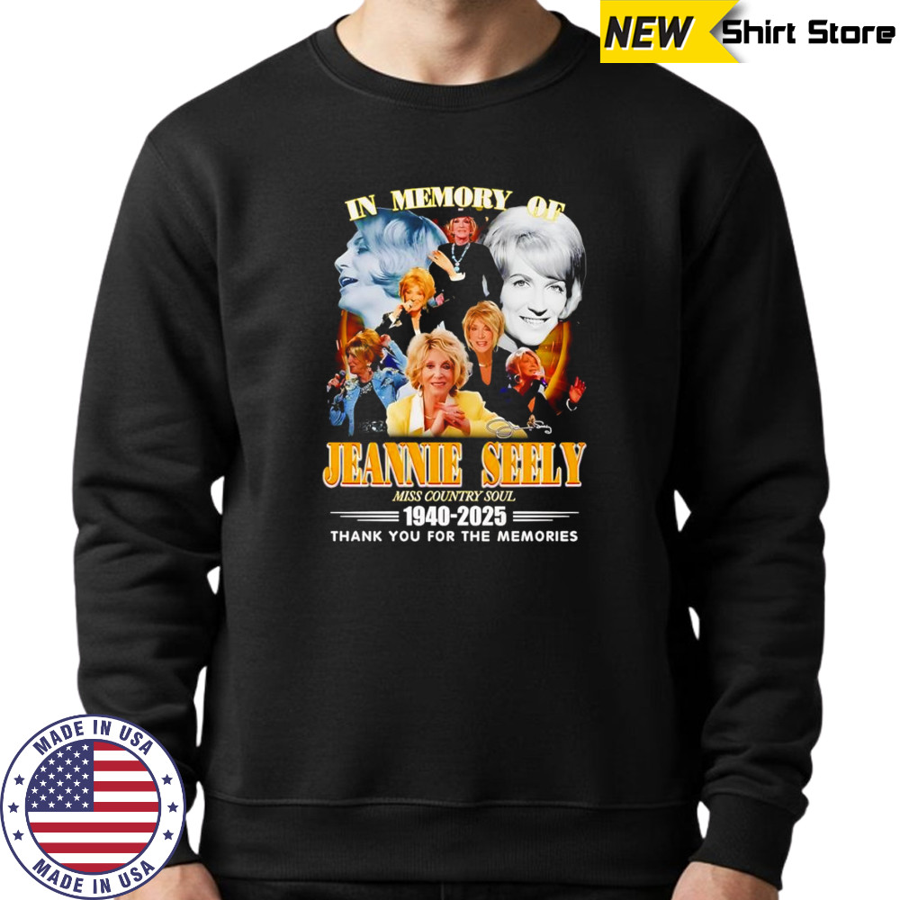 In memory of Jeannie Seely 1940 2025 thank you for the memories shirt Sweatshirt