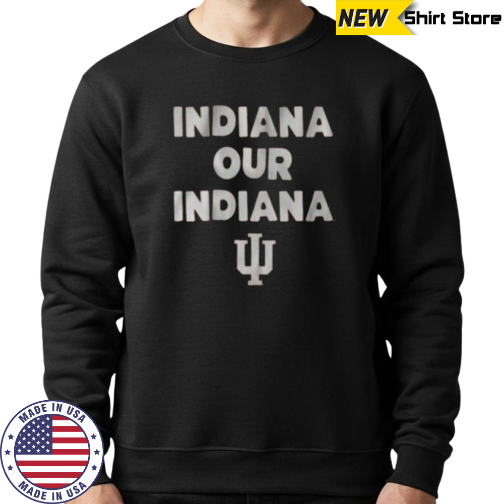 Indiana Hoosiers Team Slogan Shirt Sweatshirt