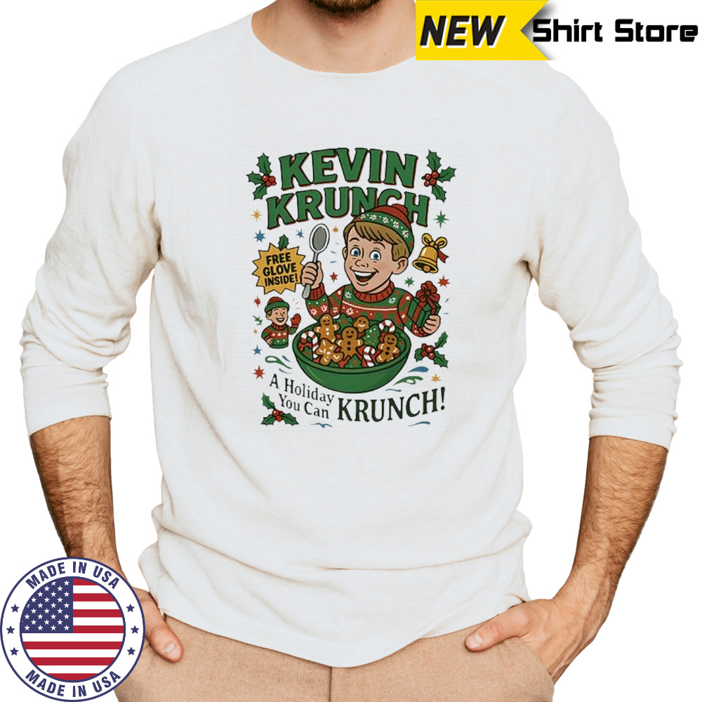 Kevin Krunch Home Alone a Christmas you can shirt Long Sleeved