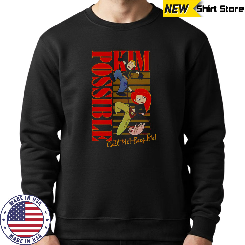 Kim Possible Call Me Beep Me T-Shirt Sweatshirt