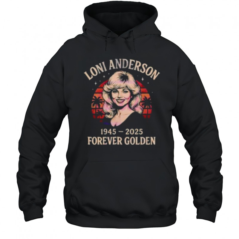 Loni Anderson Forever Golden Sunset Vintage Shirt Hoodie
