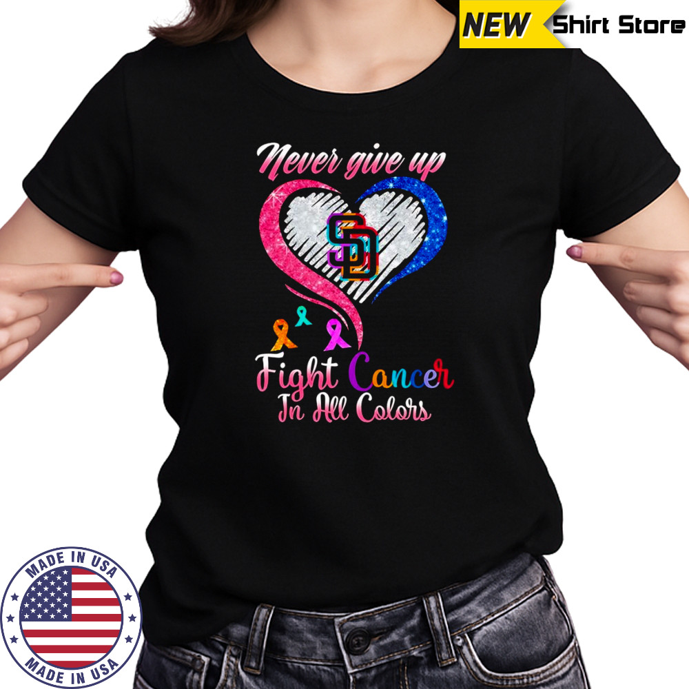 Never give up fight cancer in all colors San Diego Padres diamond heart shirt Women's T-shirt